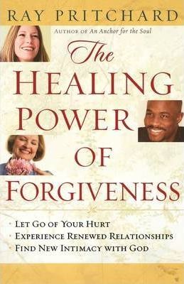 The Healing Power of Forgiveness