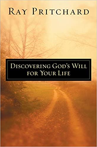 Discovering God’s Will for Your Life