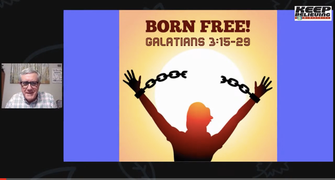 Born Free! (Galatians 3:15-29)