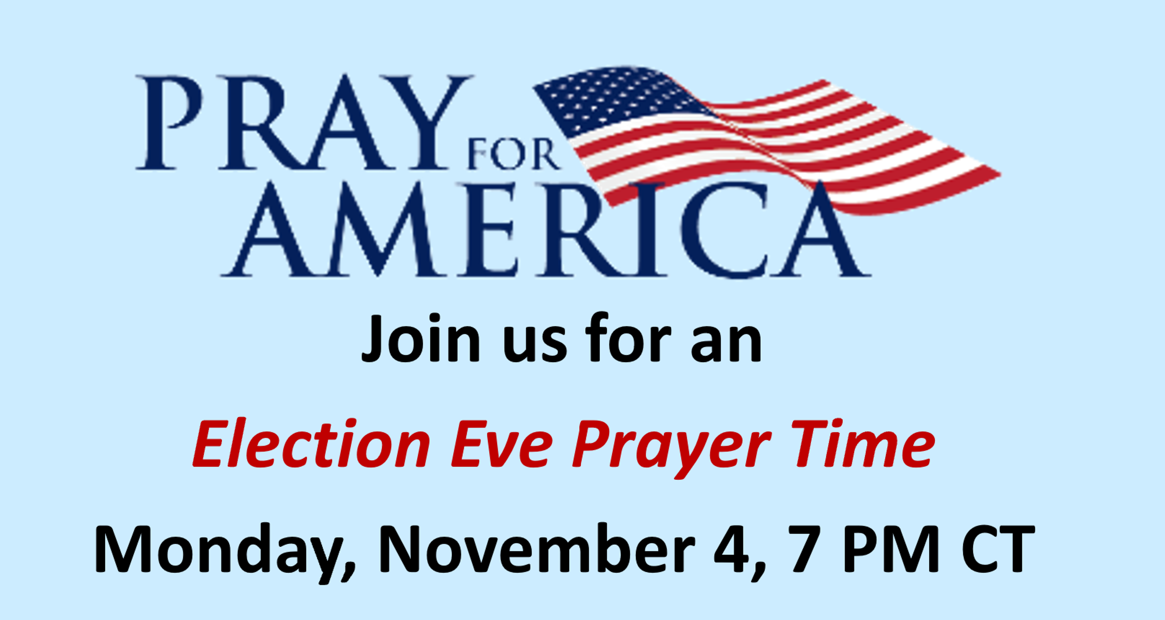 Election Eve Prayer Time