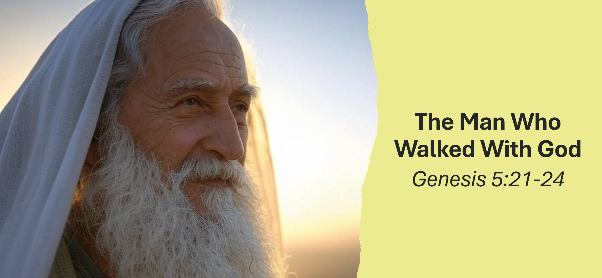 The Man Who Walked With God: Enoch’s Extraordinary Journey
