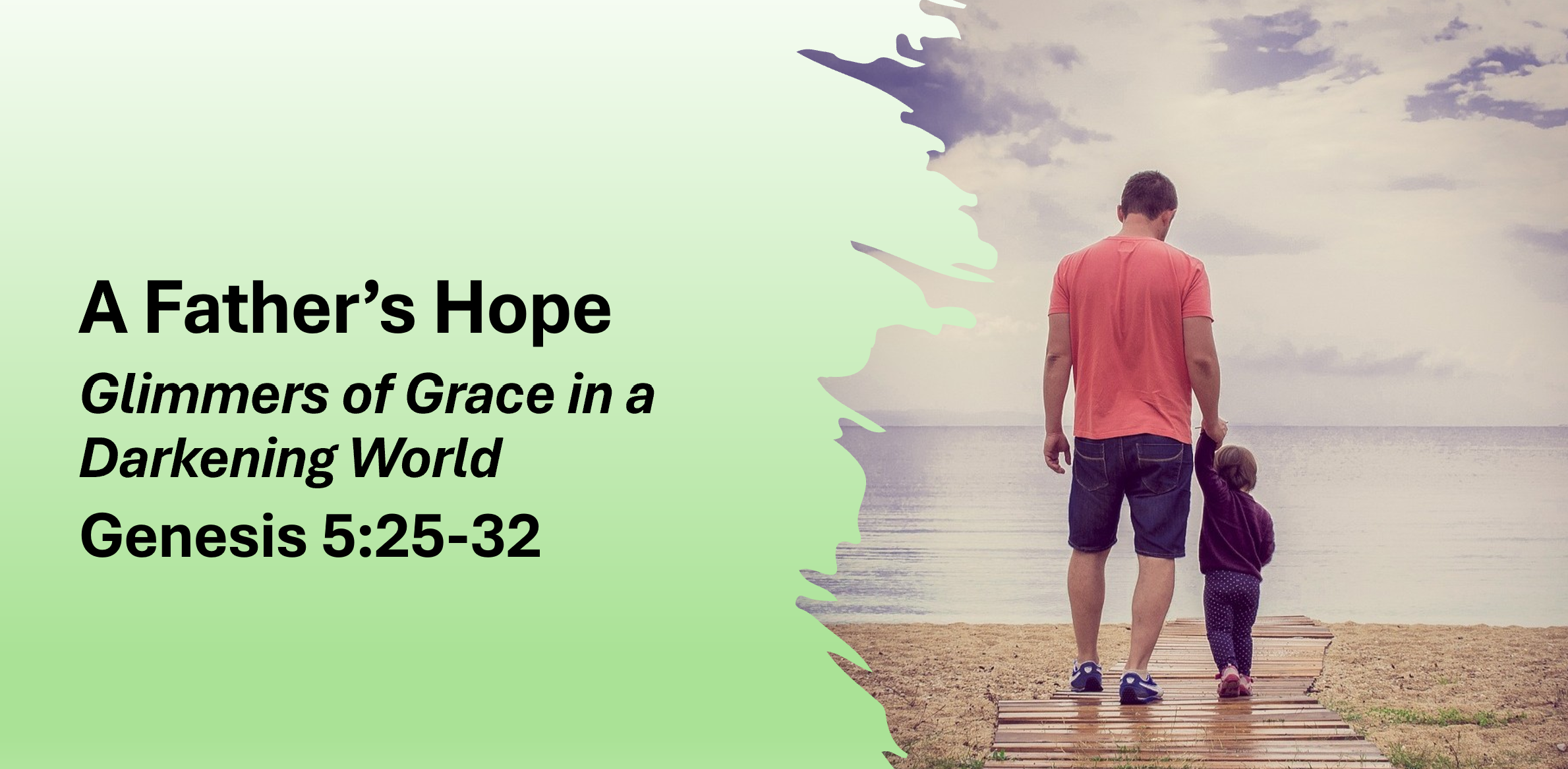A Father’s Hope: Glimmers of Grace in a Darkening World