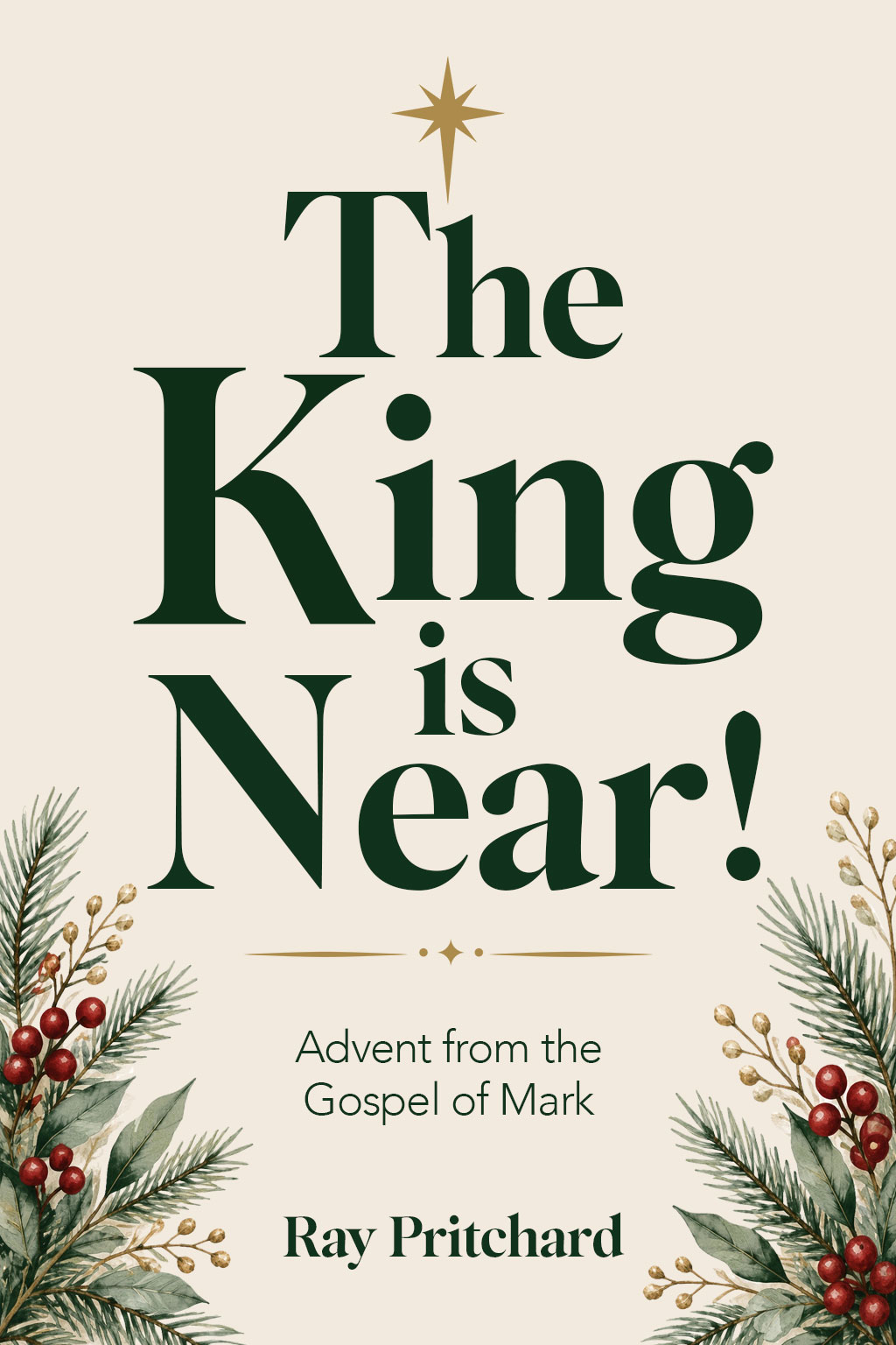 The King is Near! Advent from the Gospel of Mark